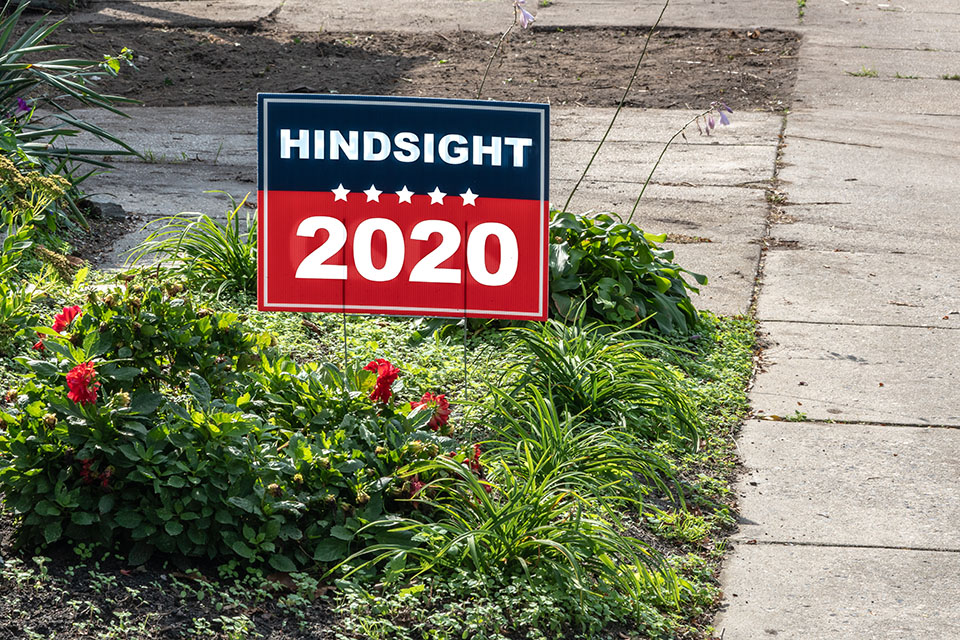 Hindsight 2020 garden sign